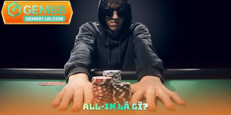 All-in là gì