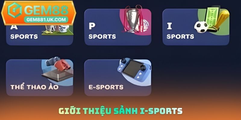 Giới thiệu sảnh I-Sports