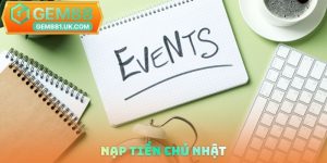 Nạp tiền chủ nhật
