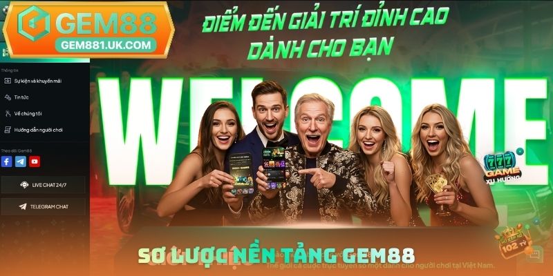 Sơ lược nền tảng Gem88