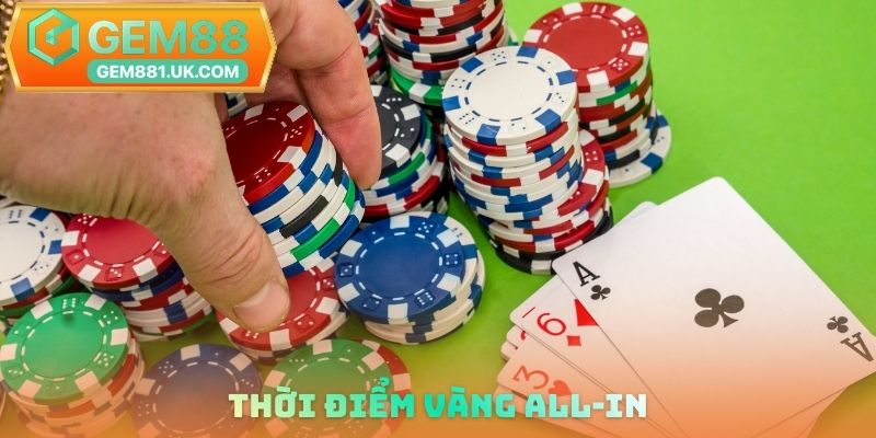 Thời điểm vàng All-in