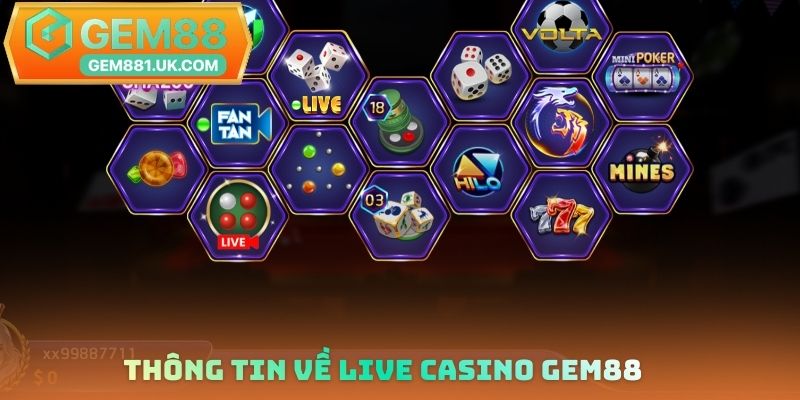 Thông tin về Live Casino Gem88